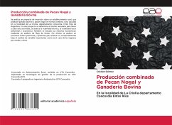 Producción combinada de Pecan Nogal y Ganadería Bovina - Gómez, Cristian