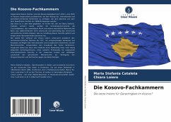 Die Kosovo-Fachkammern - Cataleta, Maria Stefania;Loiero, Chiara