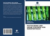 PHYTOCHEMIE UND GRÜNE SYNTHESE VON NANOPARTIKELN