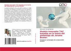 Modelo Innovador TAC basadas en la teoría del andamiaje de Jerome Bruner: - Carvajal Martínez, Ruth Esther