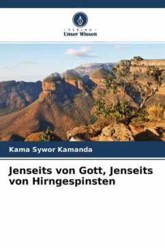 Jenseits von Gott, Jenseits von Hirngespinsten - Kamanda, Kama Sywor