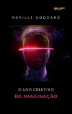 O uso criativo da imaginação (traduzido) (eBook, ePUB)