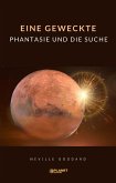 Eine geweckte Phantasie und die Suche (übersetzt) (eBook, ePUB)