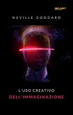 L'uso creativo dell'immaginazione (tradotto) (eBook, ePUB)