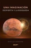 Una imaginación despierta y la búsqueda (traducido) (eBook, ePUB)