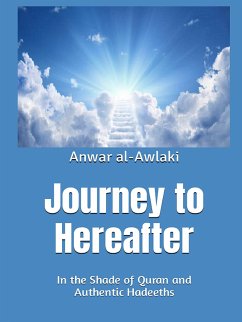 Journey to Hereafter (eBook, ePUB) - Al-Awlaki, Anwar