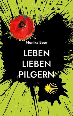 Leben Lieben Pilgern (eBook, ePUB)