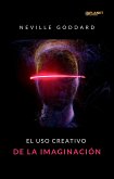 El uso creativo de la imaginación (traducido) (eBook, ePUB)