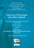 Conservare il Novecento: gli archivi culturali (eBook, PDF)