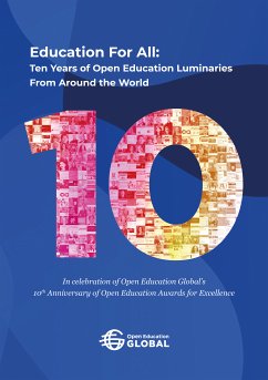 Education For All: Ten years of open education luminaries from around the world (eBook, ePUB) - Kindler, David T.; Morales, Marcela; Stacey, Paul