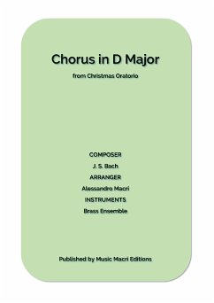 Chorus in D Major from Christmas Oratorio by J. S. Bach (fixed-layout eBook, ePUB) - Macrì, Alessandro