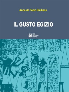 Il gusto egizio (eBook, PDF) - de Fazio Siciliano, Anna