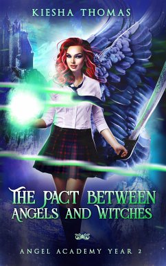 The Pact between Angels & Witches (eBook, ePUB) - Thomas, Kiesha