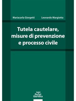 Tutela cautelare, misure di prevenzione e processo civile (eBook, ePUB) - Giorgetti, Mariacarla; Margiotta, Lorenzo