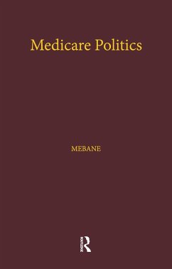 Medicare Politics (eBook, ePUB) - Mebane, Felicia E.