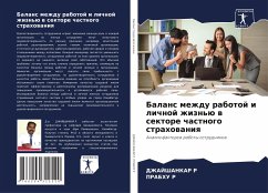 Balans mezhdu rabotoj i lichnoj zhizn'ü w sektore chastnogo strahowaniq - R, DZhAJShANKAR;R, Prabhu