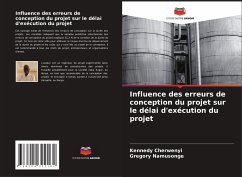 Influence des erreurs de conception du projet sur le délai d'exécution du projet - Cherwenyi, Kennedy;Namusonge, Gregory