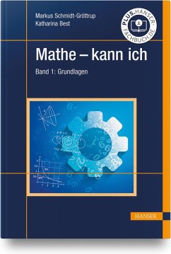 Mathe - kann ich. Band 1: Grundlagen - Schmidt-Gröttrup, Markus;Best, Katharina