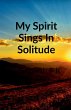 My Spirit Sings in Solitude - Bild 1