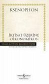 Iktisat Üzerine - Oikonomikos Ciltli