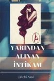 Yarindan Alinan Intikam