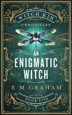 An Enigmatic Witch (Witch Kin Chronicles, #5) (eBook, ePUB)