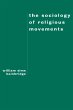 The Sociology of Religious Movements... - Bild 1