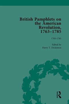 Cover British Pamphlets on the American Revolution, 1763-1785, Part II, Volume 8 (eBook, PDF)