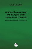Introdução ao estudo das relações entre linguagem e cognição (eBook, ePUB)
