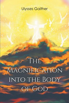 Cover The Magnification Into the Body of God (eBook, ePUB)