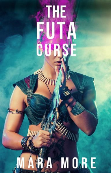 The Futa Curse: A Futa-on-Female Transformation Monster Girl Fantasy (eBook, ePUB)