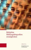 Religiöse Bildungsbiografien ermöglichen (eBook, PDF)