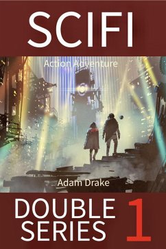 SCIFI Double Series 1: Action Adventure (eBook, ePUB) - Drake, Adam