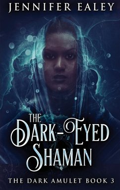 The Dark-Eyed Shaman - Ealey, Jennifer