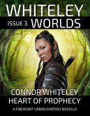 Issue 3: Heart of Prophecy A Fireheart Urban Fantasy Novella (Whiteley Worlds, #3) (eBook, ePUB)