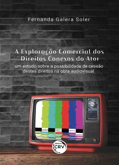 Cover A exploração comercial dos direitos conexos do ator (eBook, ePUB)