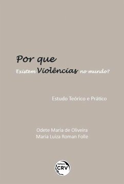 Cover Por que existem violências no mundo? Estudo teórico e prático (eBook, ePUB)