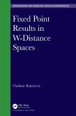 Fixed Point Results in W-Distance Spaces (eBook, ePUB)