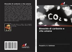 Biossido di carbonio e vita umana - Soliman, Fouad A. S.