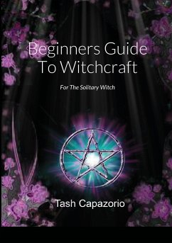 Beginners Guide To Witchcraft - Capazorio, Tash