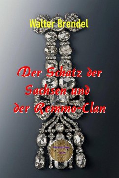 Cover Der Schatz der Sachsen und der Remmo-Clan (eBook, ePUB)