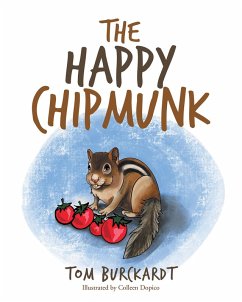 The Happy Chipmunk (eBook, ePUB) - Burckardt, Tom