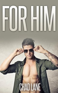 For Him Bundle (Gay For You Military Romance) (eBook, ePUB) - Lane, Chad