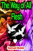 The Way of All Flesh (eBook, ePUB)