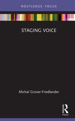 Staging Voice (eBook, PDF) - Grover-Friedlander, Michal