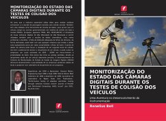 MONITORIZAÇÃO DO ESTADO DAS CÂMARAS DIGITAIS DURANTE OS TESTES DE COLISÃO DOS VEÍCULOS - Bell, Renelius