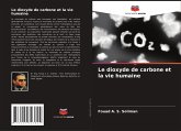 Le dioxyde de carbone et la vie humaine Le dioxyde de carbone et la vie humaine