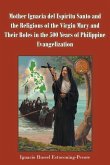 Mother Ignacia del Espíritu Santo and the Religious of the Virgin Mary and Their Roles in the 500 Years of Philippine Evangelization