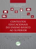 Contextos educacionais do ensino básico ao superior leitura no ensino superior - tecnologias assistivas práticas pedagógicas - mundo do trabalho gestão escolar - inclusão (eBook, ePUB)