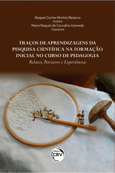 Traços de aprendizagens da pesquisa científica na formação inicial no curso de pedagogia (eBook, ePUB)